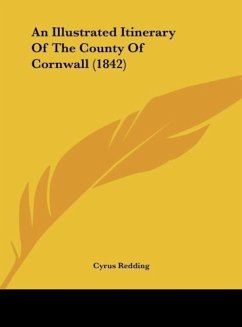 An Illustrated Itinerary Of The County Of Cornwall (1842) - Redding, Cyrus