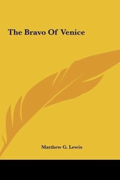 The Bravo Of Venice - Lewis, Matthew G.