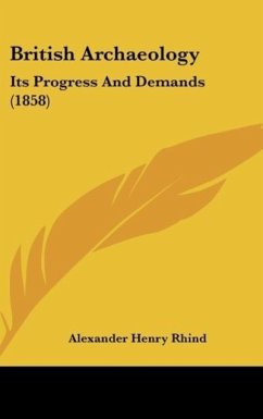 British Archaeology - Rhind, Alexander Henry
