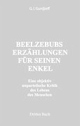 Beelzebubs Erzählungen für seinen Enkel. Drittes Buch - Gurdjieff, G. I.