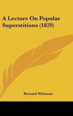 A Lecture On Popular Superstitions (1829) - Whitman, Bernard