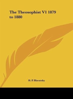 The Theosophist V1 1879 to 1880 - Blavatsky, H. P.