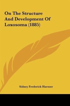 On The Structure And Development Of Loxosoma (1885)