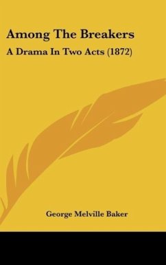 Among The Breakers - Baker, George Melville