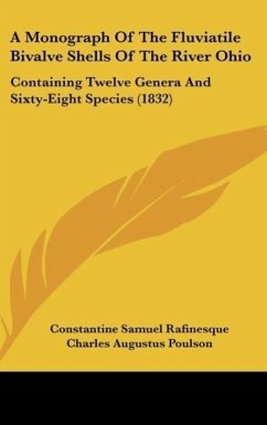 A Monograph Of The Fluviatile Bivalve Shells Of The River Ohio
