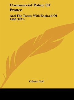 Commercial Policy Of France - Cobden Club