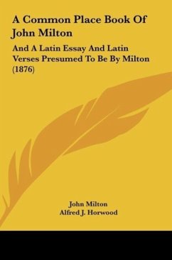 A Common Place Book Of John Milton - Milton, John