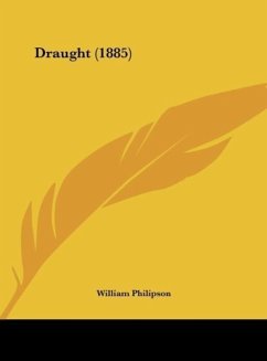 Draught (1885) - Philipson, William