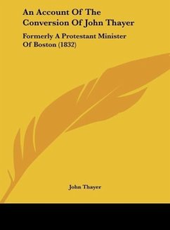 An Account Of The Conversion Of John Thayer