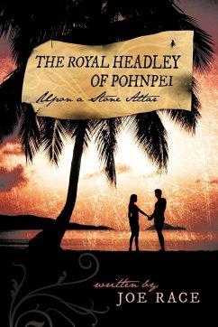 The Royal Headley of Pohnpei - Race, Joe