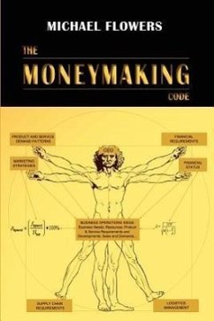 The Moneymaking Code - Flowers, Michael