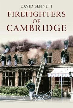 Firefighters of Cambridge - Bennett, David