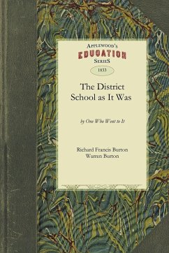 The District School as It Was - Richard Francis Burton; Warren Burton