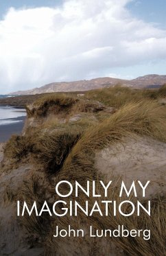 Only My Imagination - John Lundberg, Lundberg; John Lundberg