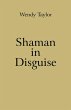 Shaman in Disguise - Bild 1