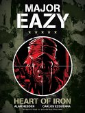 Major Eazy: Heart of Iron Major Eazy: Heart of Iron