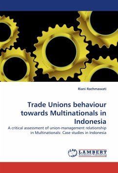 Trade Unions behaviour towards Multinationals in Indonesia - Rachmawati, Riani