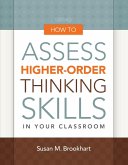 How to Assess Higher-Order Thinking Skills in Your Classroom