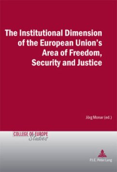 The Institutional Dimension of the European Union's Area of Freedom, Security and Justice