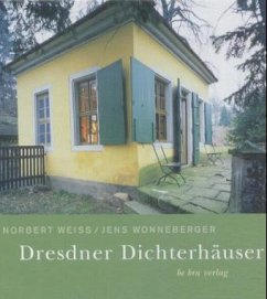 Dresdner Dichterhäuser - Weiss, Norbert; Wonneberger, Jens