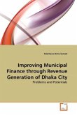 Improving Municipal Finance through Revenue Generation of Dhaka City