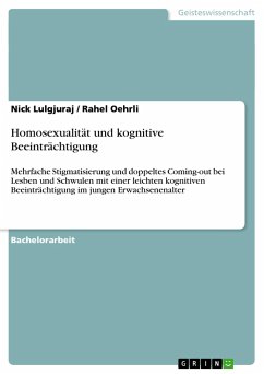 Homosexualität und kognitive Beeinträchtigung - Oehrli, Rahel; Lulgjuraj, Nick