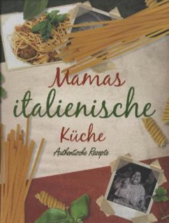 Mamas italienische Küche