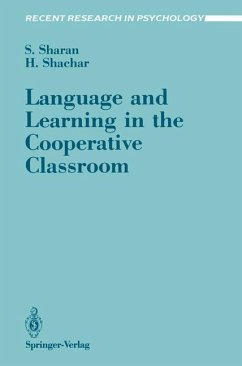 Language and Learning in the Cooperative Classroom - Sharan, Shlomo; Shachar, Hana