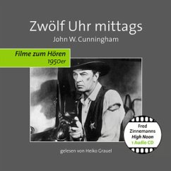 Zwölf Uhr Mittags - Cunningham, John W.