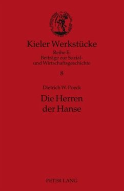 Die Herren der Hanse - Poeck, Dietrich W.