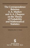 The Correspondence Between A. A. Markov and A. A. Chuprov on the Theory of Probability and Mathematical Statistics