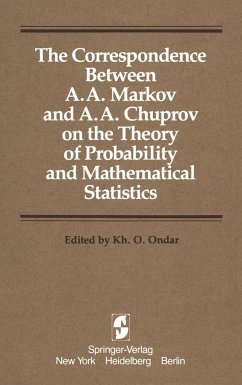 The Correspondence Between A. A. Markov and A. A. Chuprov on the Theory of Probability and Mathematical Statistics