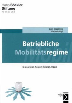 Betriebliche Mobilitätsregime - Kesselring, Sven;Vogl, Gerlinde