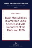 Black Masculinities in American Social Science and Self-Narratives of the 1960s and 1970s