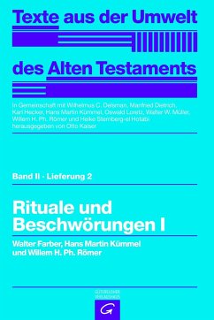 Rituale und Beschwörungen I - Farber, Walter; Kümmel, Hans Martin; Römer, Willem H. Ph.