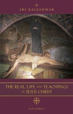 The Real Life and Teachings of Jesus Christ, m. 1 Audio-CD - Sri Kaleshwar