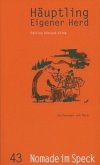 Häuptling eigener Herd