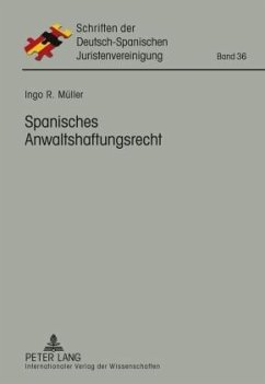 Spanisches Anwaltshaftungsrecht - Müller, Ingo