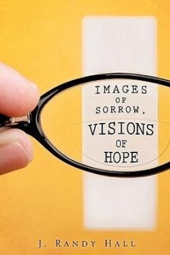 Images of Sorrow, Visions of Hope - Hall, J. Randy
