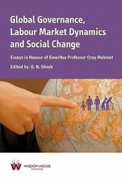 Global Governance, Labour Market Dynamics and Social Change - B. N. Ghosh, N. Ghosh; B. N. Ghosh