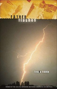 Father Flashes - Bauer, Tricia