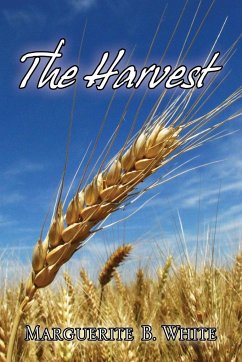 The Harvest - White, Marguerite B.