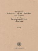 Summaries of Judgments, Advisory Opinions and Orders of the International Court of Justice 2003-2007