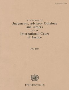 Summaries of Judgments, Advisory Opinions and Orders of the International Court of Justice 2003-2007