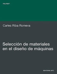 Seleccin de Materiales En El Diseo de Mquinas - Riba Romeva, Carles