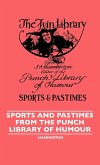 Sports And Pastimes From The Punch Library Of Humour