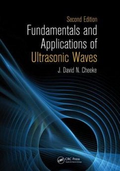 Fundamentals and Applications of Ultrasonic Waves - Cheeke, J David N