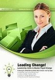 Leading Change!: Leadership Skills to Master Rapid Change [With CDROM]