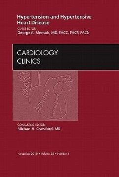 Hypertension and Hypertensive Heart Disease, an Issue of Cardiology Clinics - Mensah, George A