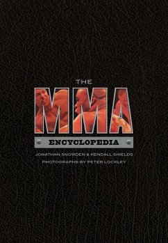 The MMA Encyclopedia - Snowden, Jonathan; Shields, Kendall
